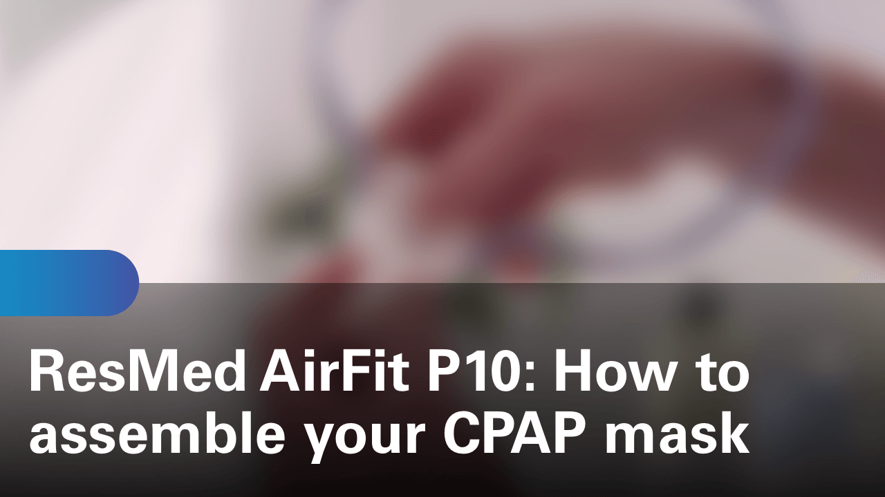 sleep-apnea-airfit-p10-how-to-assemble-your-cpap-mask